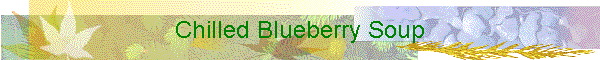Chilled Blueberry Soup